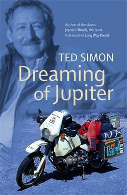 Ted Simon / Dreaming of Jupiter (Hardback)