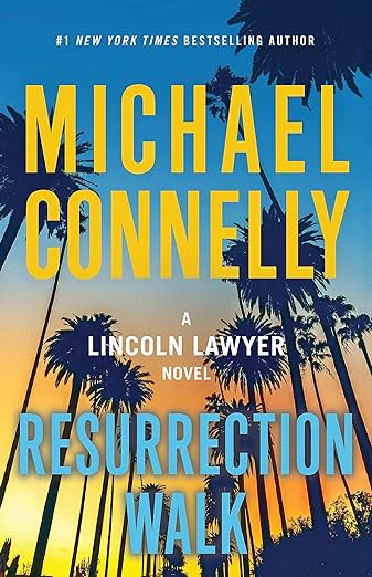 Michael Connelly / Resurrection Walk (Hardback)