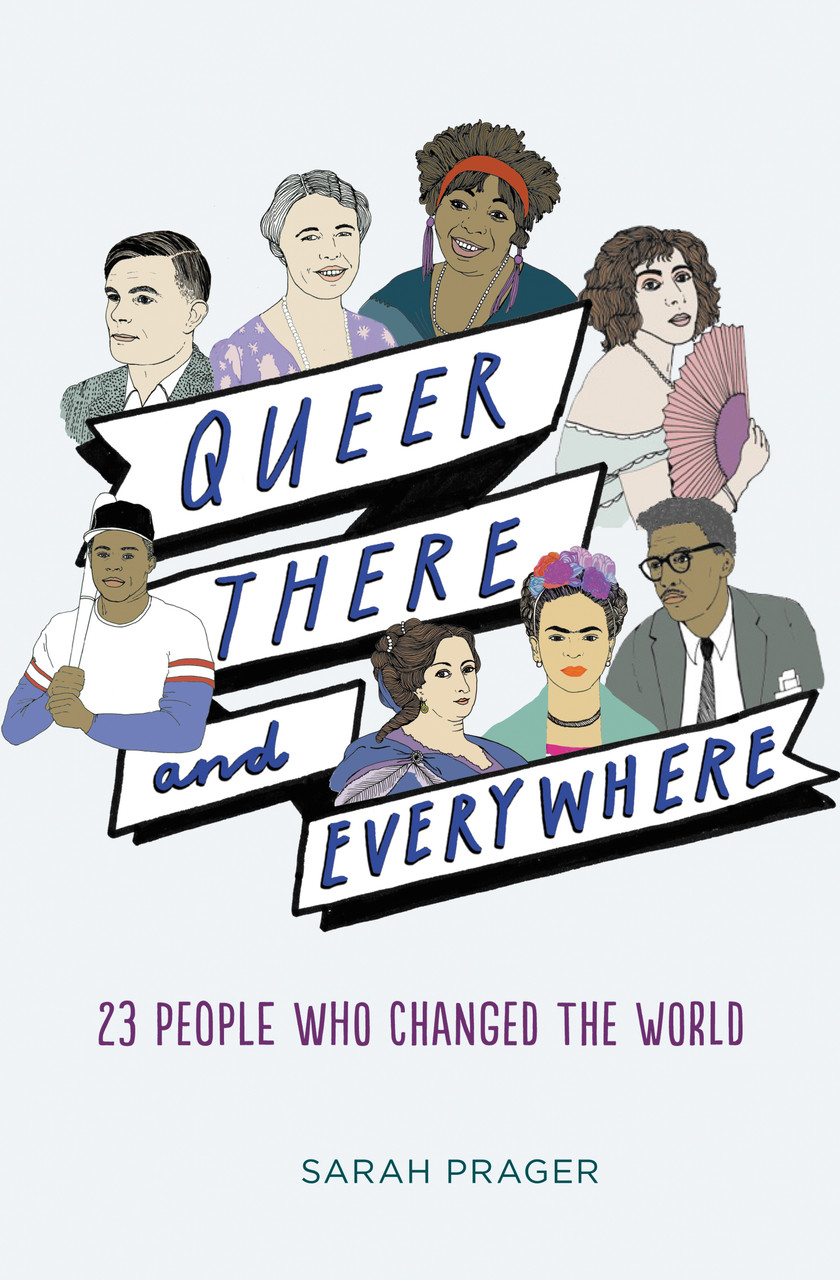 Sarah Prager / Queer, There, and Everywhere (Hardback)