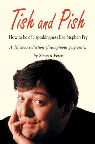 Stewart Ferris / Tish and Pish (Hardback)