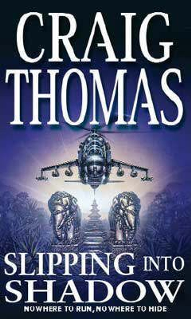 Craig Thomas / Slipping into Shadow Craig Thomas / Slipping into Shadow