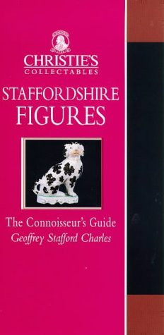 GEOFFREY STAFFORD CHARLES / Christie's Collectables Staffordshire Figures (Hardback)