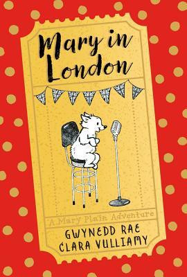 Gwynedd Rae / Mary in London (Hardback)
