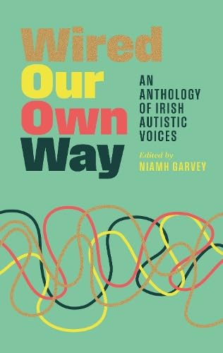 Niamh Garvey ( Editor) / Wired Our Own Way (Large Paperback)