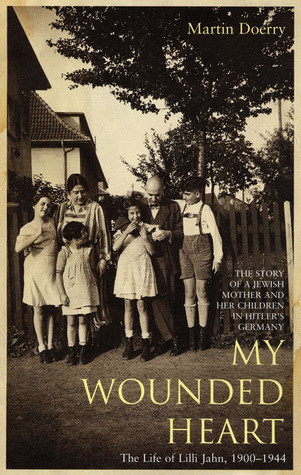 Martin Doerry / My Wounded Heart (Hardback)