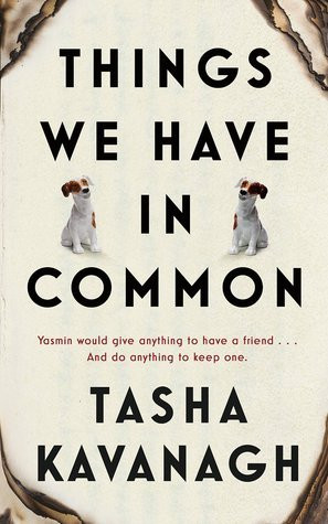 Tasha Kavanagh / Things We Have in Common (Hardback)