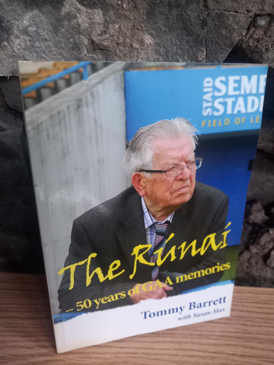 Tommy Barrett & Susan Max - The Runaí - 50 Years of GAA Memories - PB