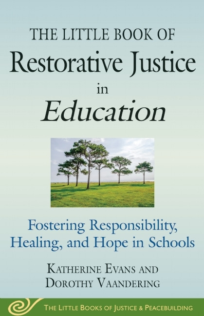 Katherine Evans / Little Book of Restorative Justice in Education (Large Paperback)