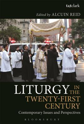 Alcuin Reid / Liturgy in the Twenty-First Century (Large Paperback)