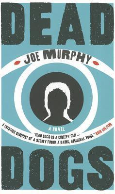 Joe Murphy / Dead Dogs (Large Paperback)