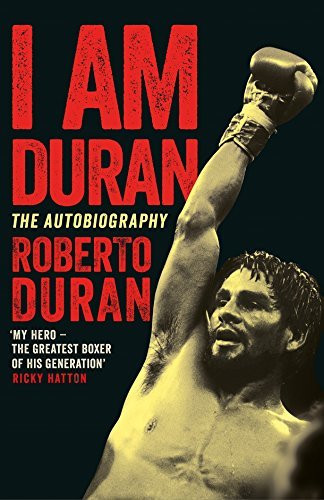 Roberto Duran / I Am Duran (Large Paperback)