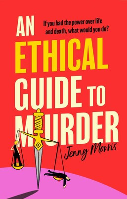 Jenny Morris / An Ethical Guide To Murder (Large Paperback)