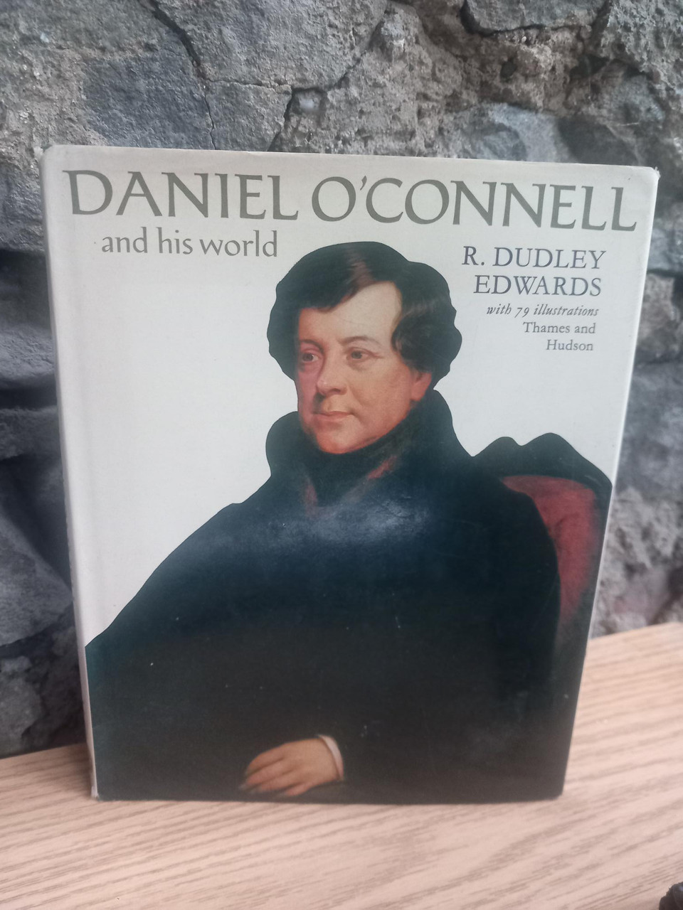 R Dudley Edwards - Daniel O'Connell & His World - HB 1974