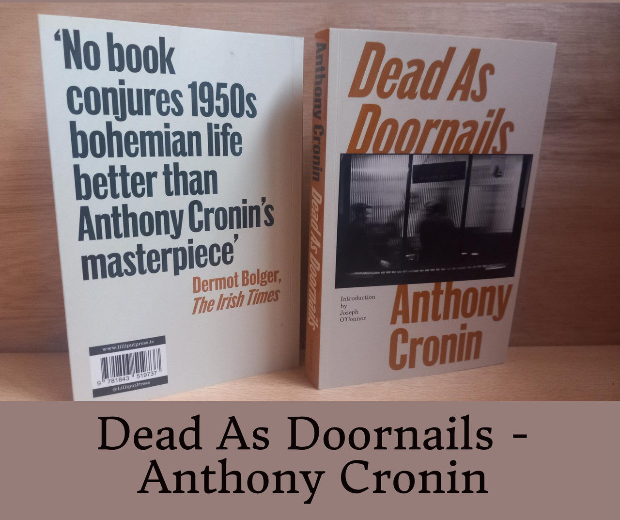 Anthony Cronin - Dead as Doornails - PB - BRAND NEW