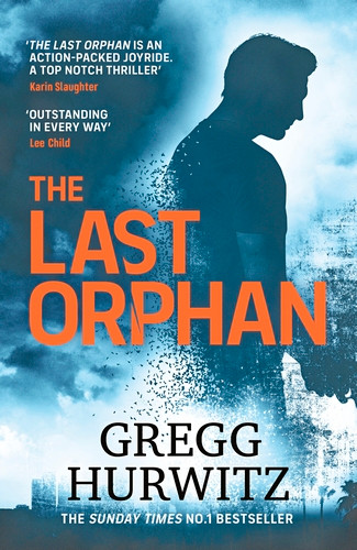 Gregg Hurwitz / The Last Orphan (Hardback)