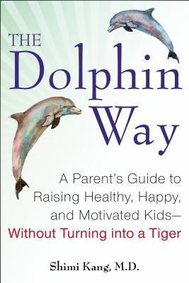 Shimi K. Kang / The Dolphin Way (Hardback)
