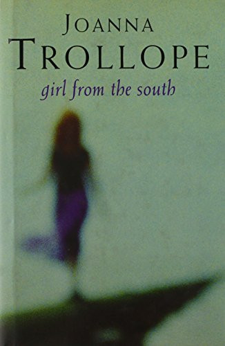 Joanna Trollope / Girl from the South (Hardback)