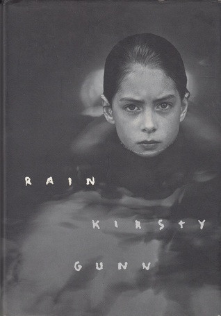 Kirsty Gunn / Rain (Hardback)