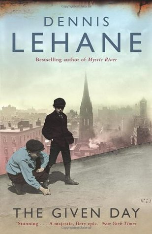 Dennis Lehane / The Given Day (Hardback)