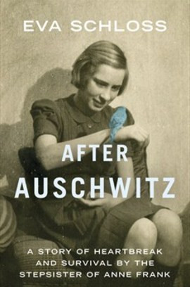 Eva Schloss / After Auschwitz (Hardback)