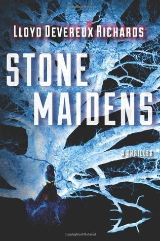 Lloyd Devereux Richards / Stone Maidens (Large Paperback)