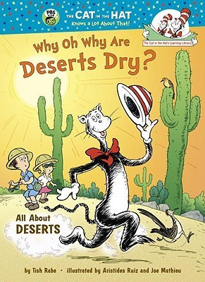 Tish Rabe / Why Oh Why Are Deserts Dry? (Hardback)