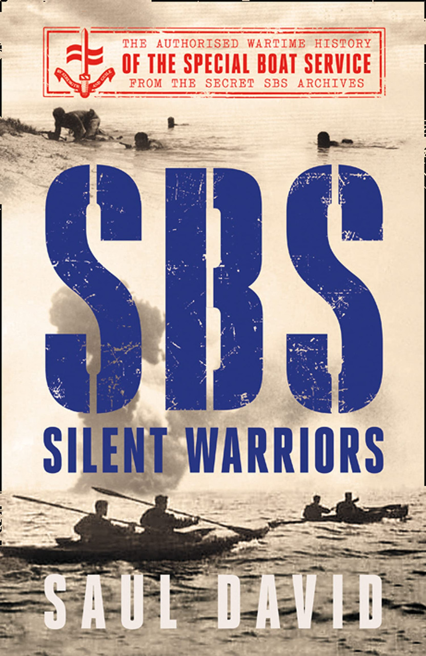 Saul David / SBS – Silent Warriors (Hardback)