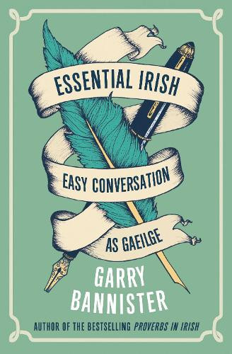 Garry Bannister - Essential Irish : Easy Conversation - PB - BRAND NEW