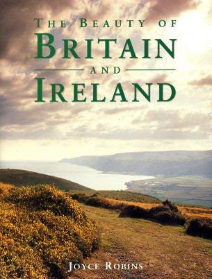 Joyce Robins / The Beauty of Britain and Ireland (Coffee Table Book)