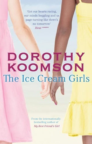 Dorothy Koomson / The Ice Cream Girls (Hardback)