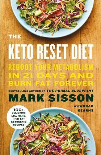 Brad Kearns / The Keto Reset Diet: Reboot Your Metabolism in 21 Days and Burn Fat Forever (Coffee Table Book)