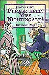 Stewart Ross / Please Help, Miss Nightingale! (Hardback)