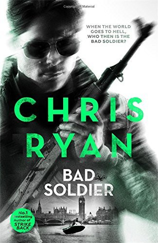 Chris Ryan / Bad Soldier (Hardback)