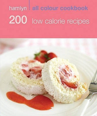 Hamlyn / 200 Low Calorie Recipes (Large Paperback)