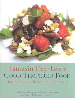 Tamasin Day-Lewis / Good Tempered Food (Coffee Table Book)