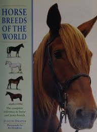 Judith Draper / Horse Breeds of the World (Coffee Table Book)