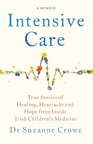 Dr Suzanne Crowe / Intensive Care (Large Paperback)