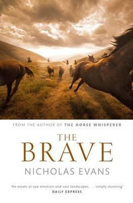 Nicholas Evans/ The Brave (Large Paperback)