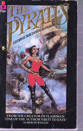 George MacDonald Fraser / The Pyrates (Vintage Paperback)