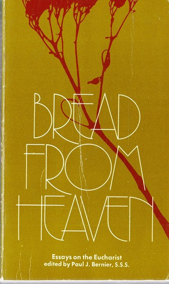 Paul Bernier / Bread from Heaven (Vintage Paperback)