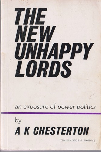 A. K. Chesterton / The new Unhappy Lords (Vintage Paperback)