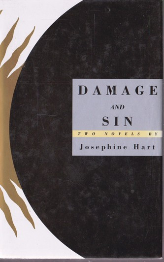 Josephine Hart / Damage and Sin (Hardback)