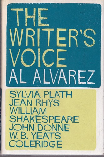 Al Alvarez / The Writer's Voice (Hardback)