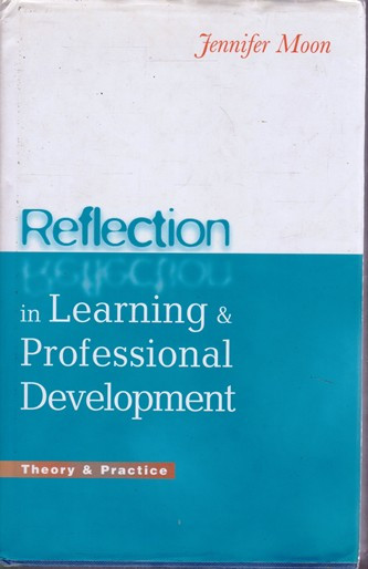 Jennifer Moon / Reflection in Learning & Professional Development (Hardback)