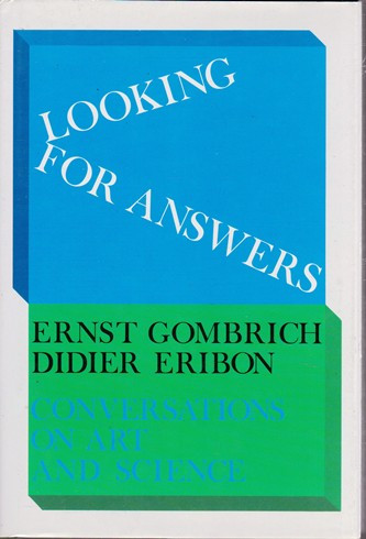 Ernst Gombrich / Looking for Answers (Hardback)
