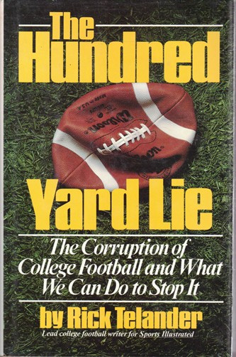 Rick Telander / The Hundered Yard Lie (Hardback)