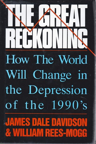 James Dale Davidson / The Great Reckoning (Hardback)