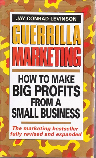 Jay Conrad Levinson / Guerrilla Marketing (Hardback)