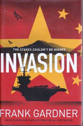Frank Gardner / Invasion (Hardback)