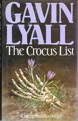 Gavin Lyall / The Crocus List (Hardback)